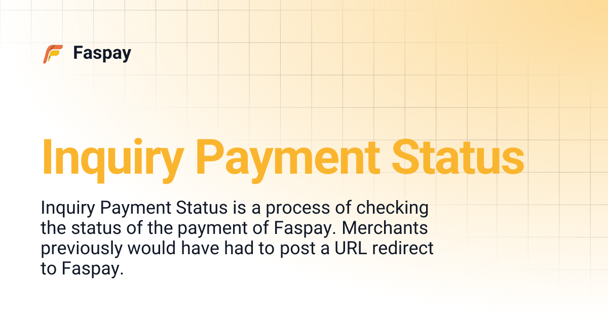 Inquiry Payment Status | Faspay