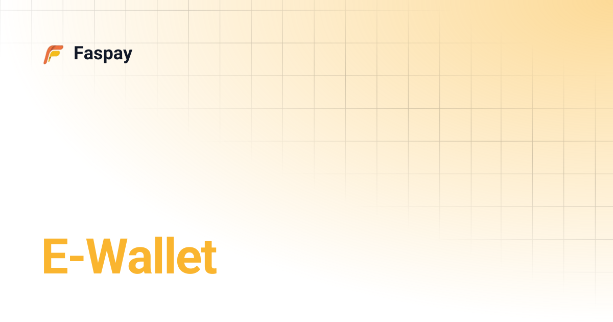 E-Wallet | Faspay